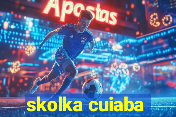 skolka cuiaba